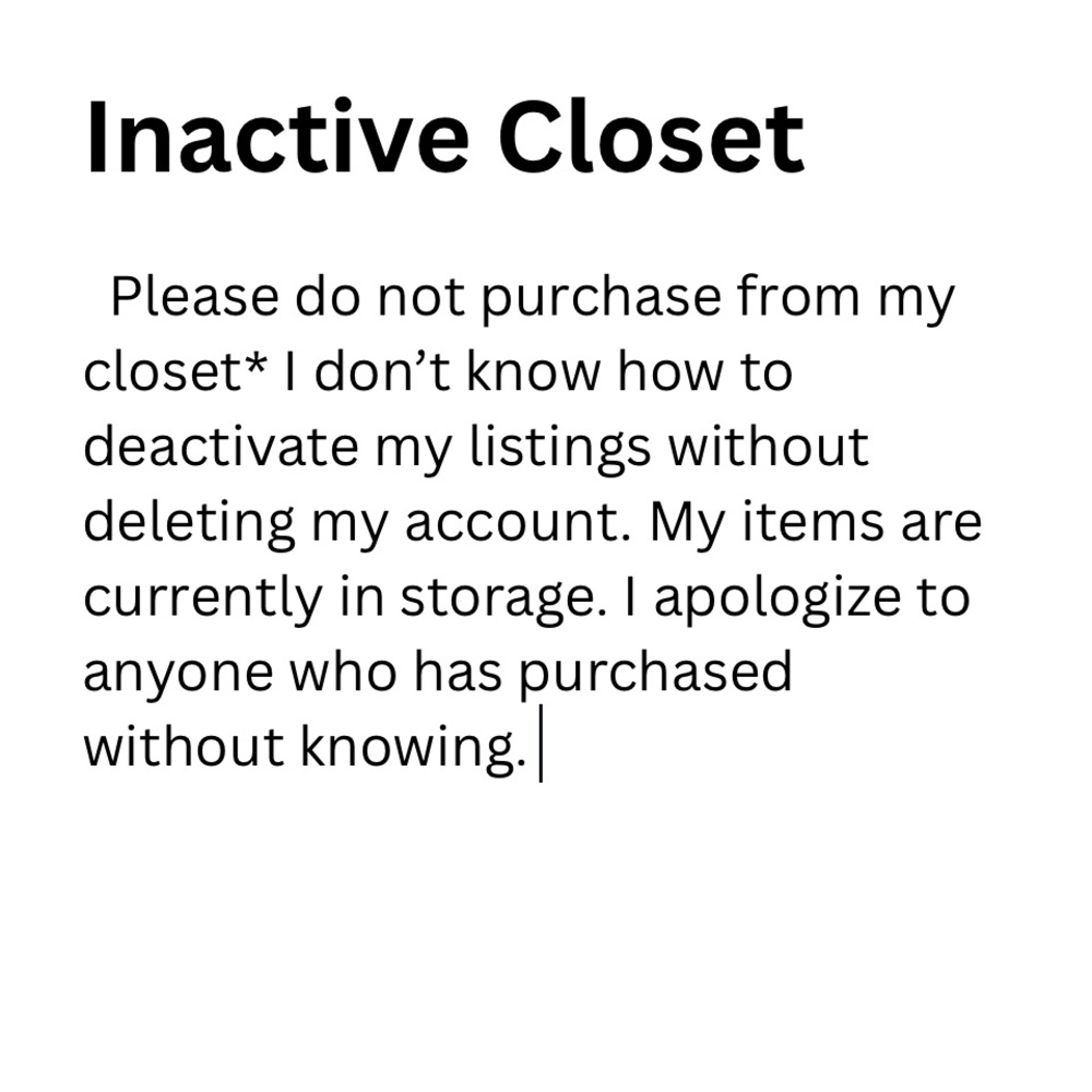 !!! My closet is inactive for purchases at this time***!